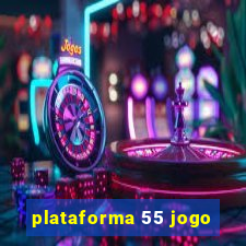 plataforma 55 jogo